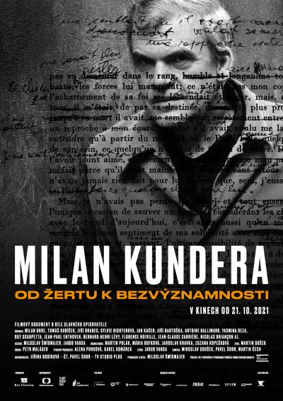 MILAN KUNDERA: OD ŽERTU K BEZVÝZNAMNOSTI (2021)